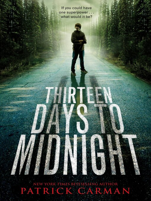 Title details for Thirteen Days to Midnight by Patrick Carman - Available